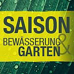Saison – Bewässerung & Garten